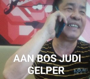 Bajiangan Mustahil Tidak Bersetoran Bos Judi Gelper AAN Asal Tionghoa Hingga Kini Exsis Mengembangkan Usaha Judi Gelper Diwilkum Polda Riau 